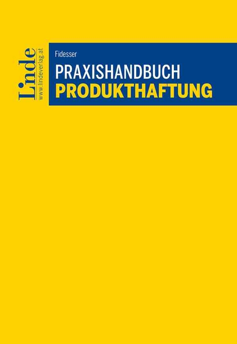 Praxishandbuch Produkthaftung - Lisa-Maria Fidesser