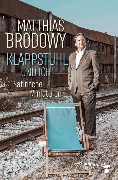 Klappstuhl und ich! - Matthias Brodowy