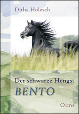 Der schwarze Hengst Bento - Holesch, Ditha