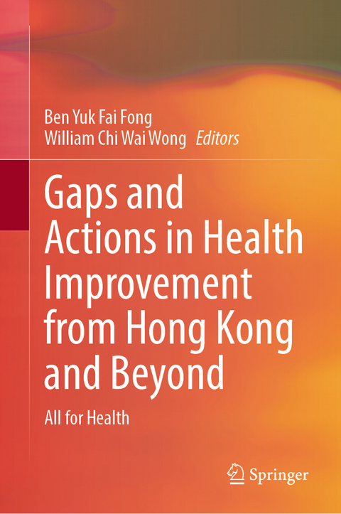 Gaps and Actions in Health Improvement from Hong Kong and Beyond - 