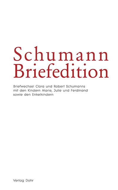 Schumann-Briefedition / Schumann-Briefedition I.11 - 