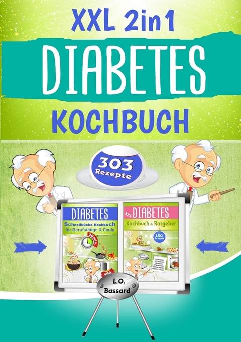 XXL 2in1 Diabetes Kochbuch - Leonardo Oliver Bassard