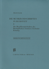 KBM 11 Band 4 Die Musikhandschriften in Eichstätt: Die Musikhandschriften des Bischöflichen Seminars - 