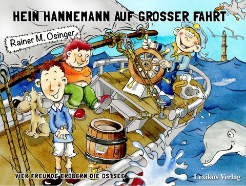 Hein Hannemann auf großer Fahrt - Rainer M. Osinger