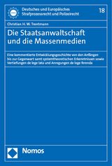 Die Staatsanwaltschaft und die Massenmedien - Christian H. W. Trentmann