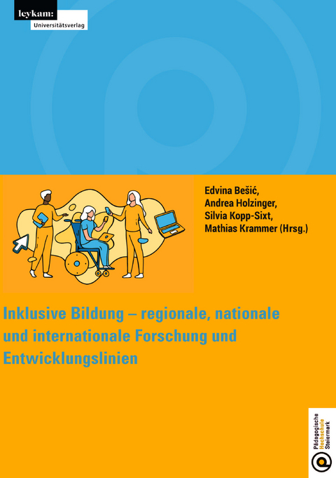 Inklusive Bildung - regionale, nationale und internationale Forschung und Entwicklungslinien - 