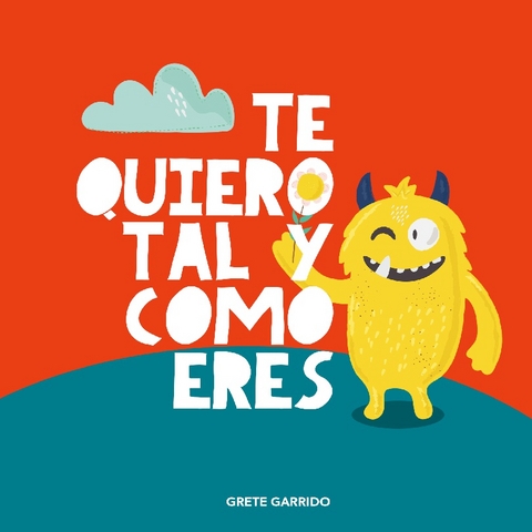 Te quiero tal y como eres - Grete Garrido