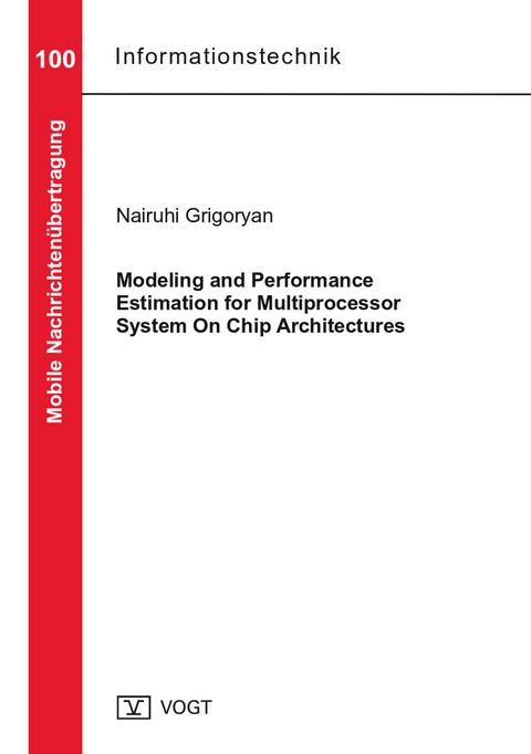 Modeling and Performance Estimation for Multiprocessor System On Chip Architectures - Nairuhi Grigoryan