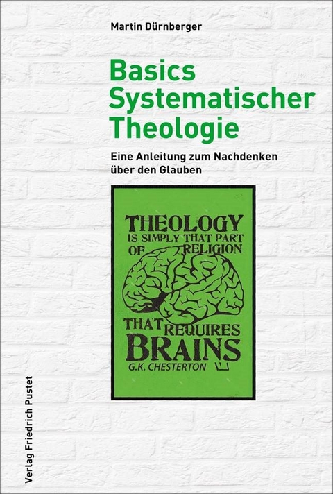 Basics Systematischer Theologie - Martin Dürnberger