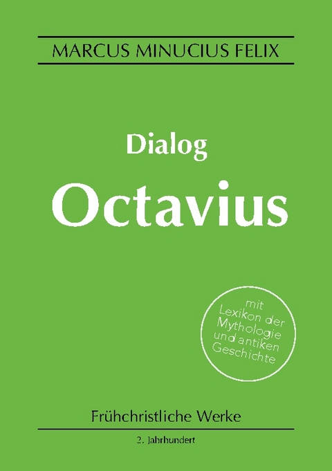 Dialog Octavius - Marcus Minucius Felix
