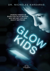 Glow-Kids - Nicholas Kardaras