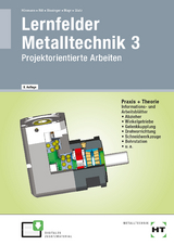 Lernfelder Metalltechnik 3 - Robert Hönmann, Manfred Riß, Martin Bissinger, Hans Mayr, Angela Glatz