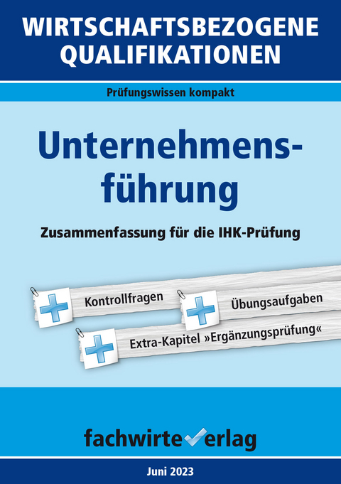 Wirtschaftsbezogene Qualifikationen: Unternehmensführung - Reinhard Fresow