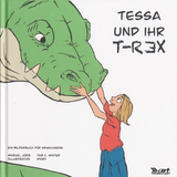 Tessa und ihr T-Rex - Tom C. Winter