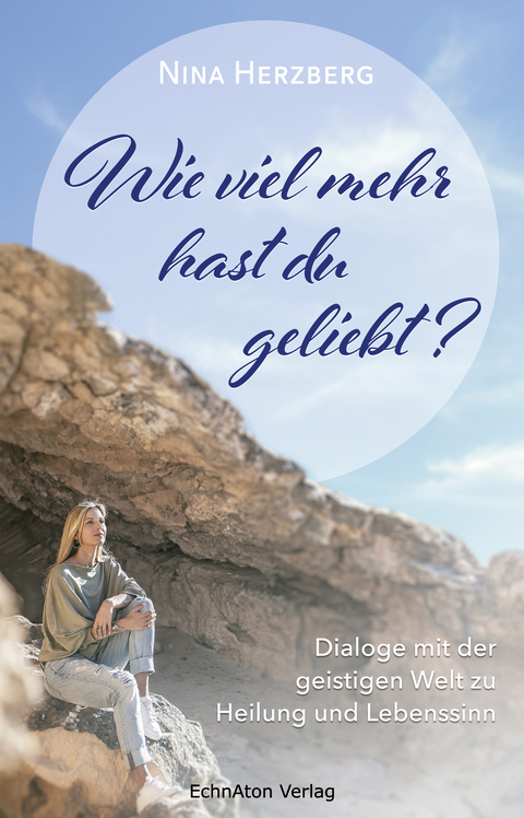 Wie viel mehr hast du geliebt? - Nina Herzberg