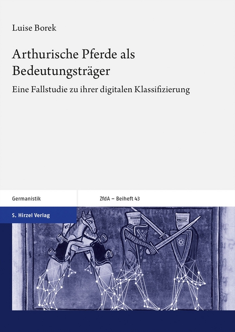 Arthurische Pferde als Bedeutungsträger - Luise Borek