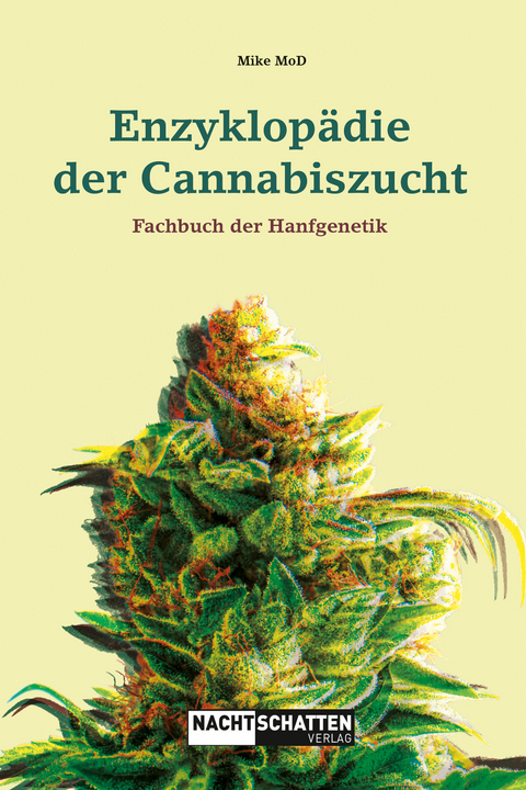 Enzyklopädie der Cannabiszucht - Mike MoD