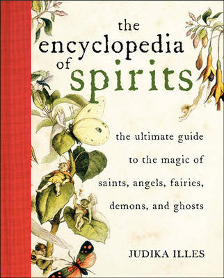 Encyclopedia of Spirits -  Judika Illes