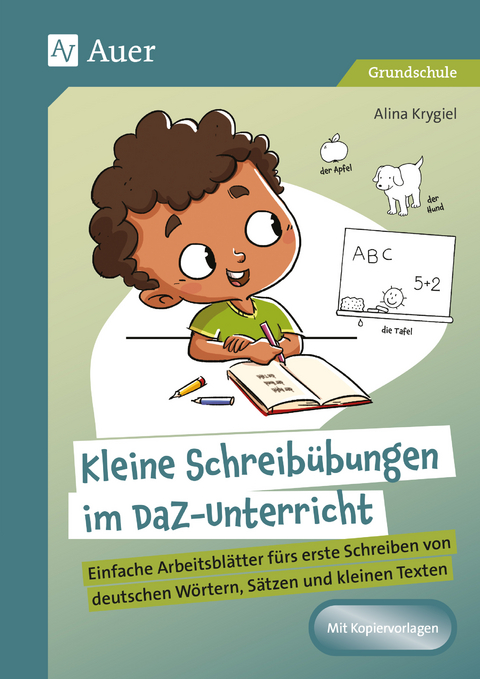 Kleine Schreibübungen im DaZ-Unterricht - Alina Krygiel