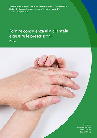 Fornire consulenza alla clientela e gestire le prescrizioni – Pelle - Sabina Helbing, Monika Gerlach