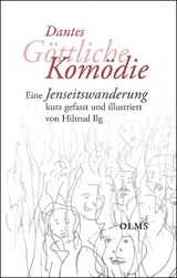 Dantes Göttliche Komödie - Alighieri, Dante; Ilg, Hiltrud