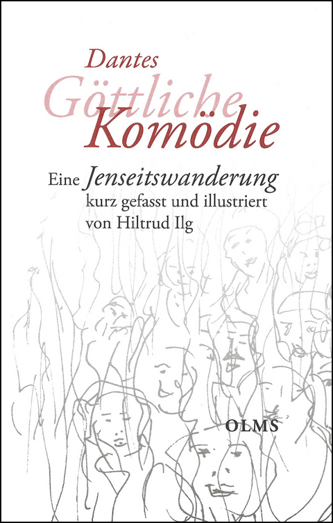 Dantes Göttliche Komödie - Dante Alighieri, Hiltrud Ilg