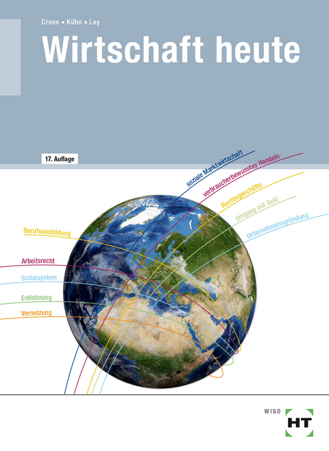 eBook inside: Buch und eBook Wirtschaft heute - Bernd Dr. Crone, Reiner Kühn, Martin Lay