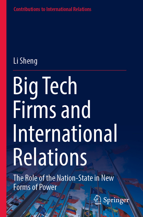 Big Tech Firms and International Relations - Li Sheng