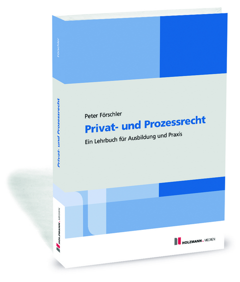 Privat- und Prozessrecht - Prof. Dr. jur. Peter Förschler