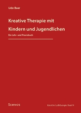 Kreative Therapie mit Kindern und Jugendlichen - Baer Udo