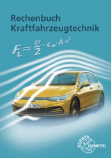 Rechenbuch Kraftfahrzeugtechnik: Lehr- und Übungsbuch - 