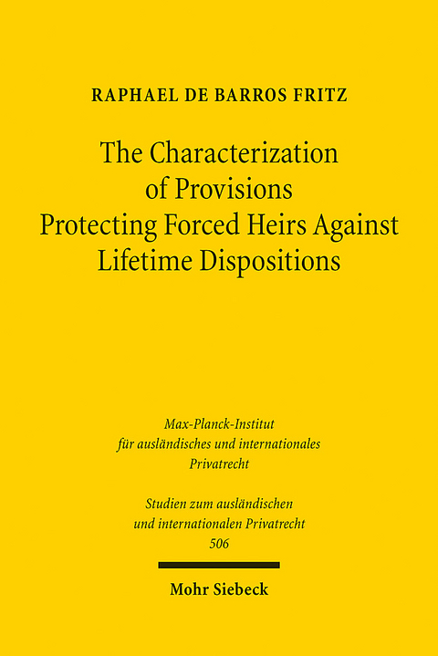 The Characterization of Provisions Protecting Forced Heirs Against Lifetime Dispositions - Raphael de Barros Fritz
