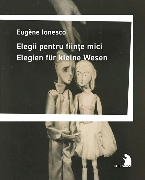 Elegii pentru fiinţe mici - Elegien für kleine Wesen - Eugène Ionesco