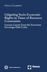 Litigating Socio-Economic Rights in Times of Resource Constraints - Giulia Ciliberto