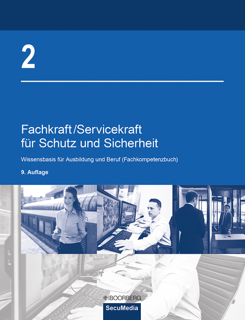 Fachkraft/Servicekraft für Schutz und Sicherheit - Brigitte Bell, Dieter Biegard, Manfred Jilg, Dieter Kaiser, Bernd Limburg, Andrea Reinmuth, Joachim M. Weger