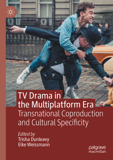 TV Drama in the Multiplatform Era - 