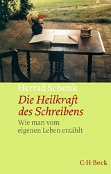 Die Heilkraft des Schreibens - Herrad Schenk