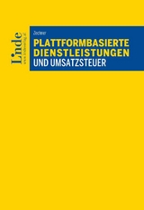 Plattformbasierte Dienstleistungen und Umsatzsteuer - Lily Zechner