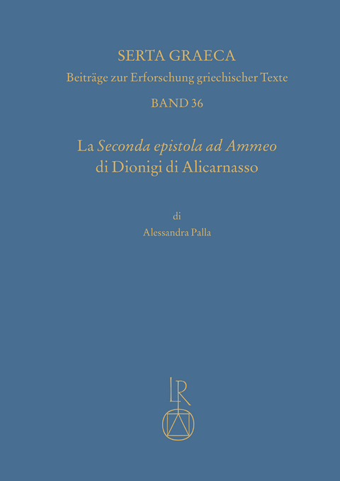 La seconda epistola ad Ammeo di Dionigi di Alicarnasso - Alessandra Palla