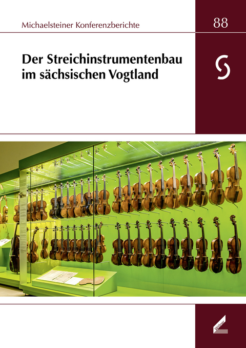 Der Streichinstrumentenbau im sächsischen Vogtland - 