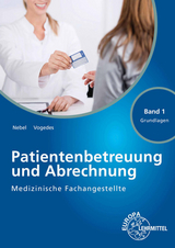 Patientenbetreuung und Abrechnung - Nebel, Susanne; Vogedes, Bettina