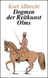 Dogmen der Reitkunst - Albrecht, Kurt