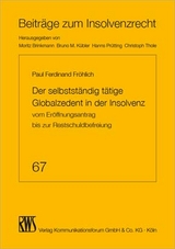 Der selbstständig tätige Globalzedent in der Insolvenz - Paul Ferdinand Fröhlich