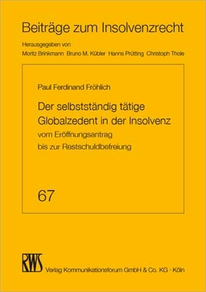 Der selbstständig tätige Globalzedent in der Insolvenz - Paul Ferdinand Fröhlich