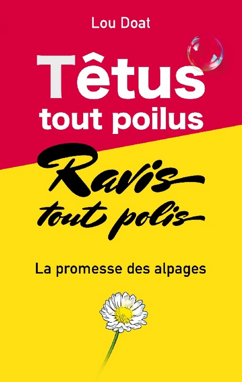 TÃªtus tout poilus, Ravis tous polis - Lou Doat