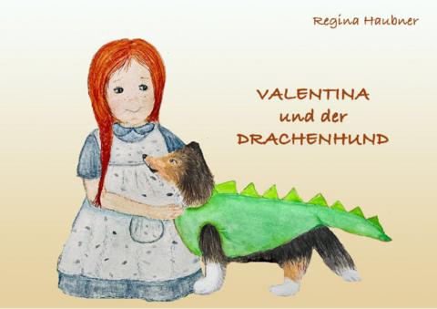 Valentina und der Drachenhund - Regina Haubner