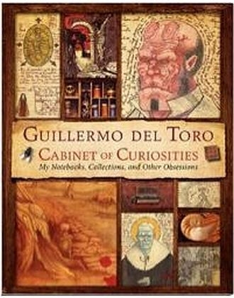 Guillermo del Toro's Cabinet of Curiosities -  Guillermo Del Toro,  Marc Zicree