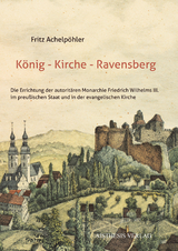 König – Kirche – Ravensberg - Fritz Achelpöhler