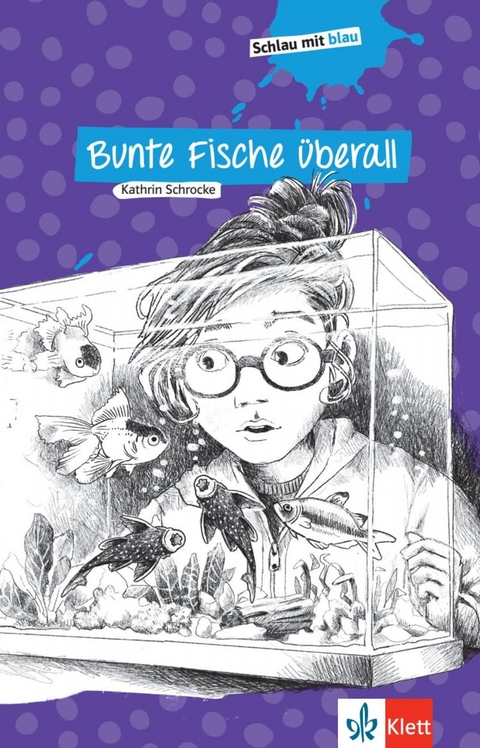 Bunte Fische überall - Kathrin Schrocke