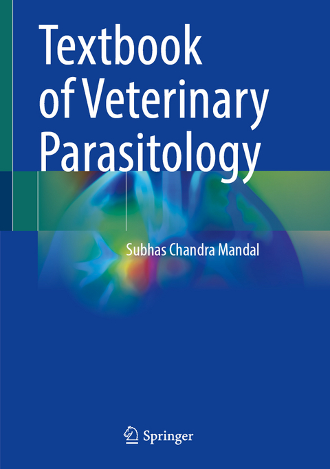 Textbook of Veterinary Parasitology - Subhas Chandra Mandal